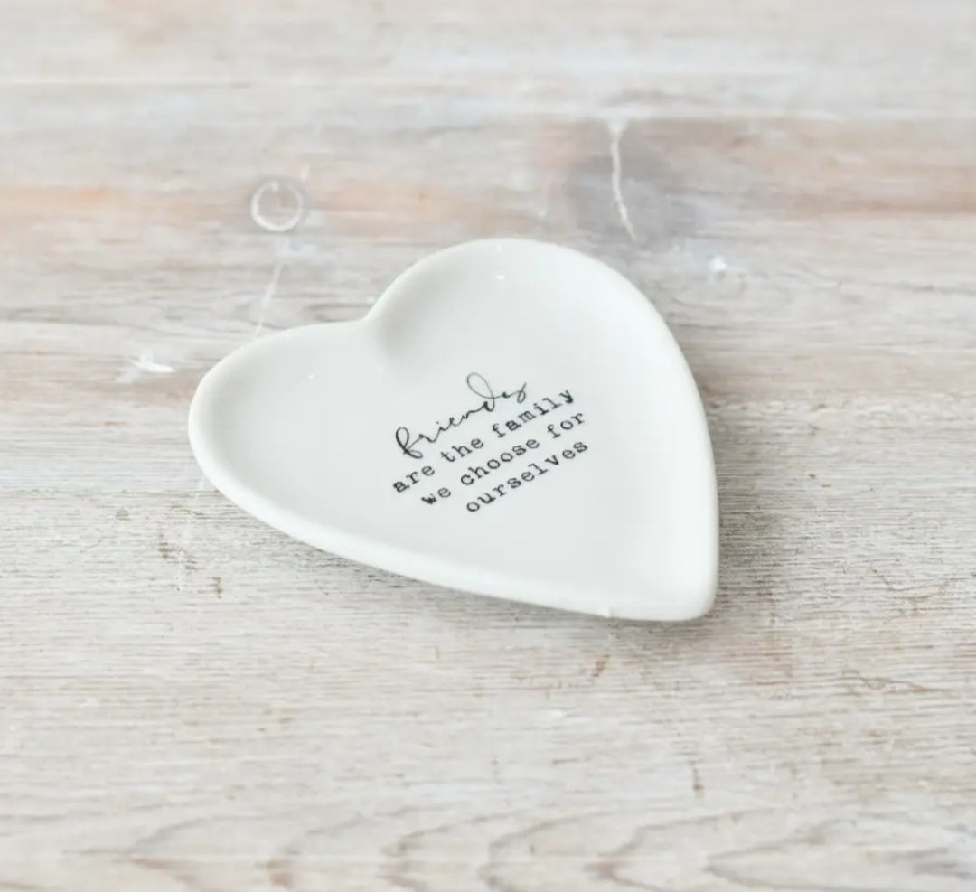 Friends Are the Family We Choose - Heart Trinket Dish